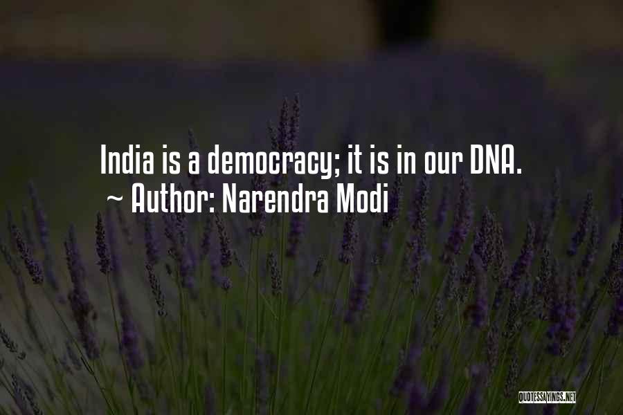 Democracy In India Quotes By Narendra Modi