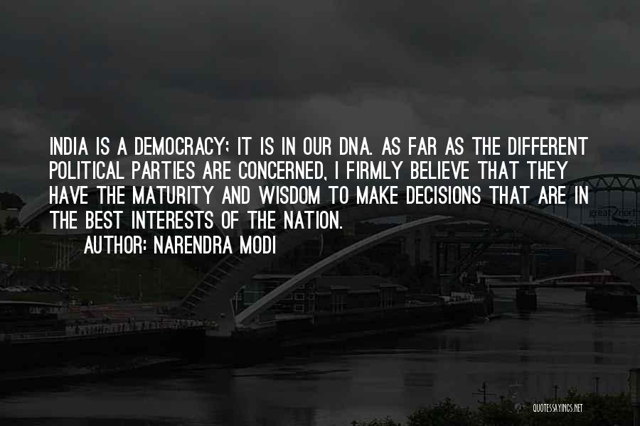 Democracy In India Quotes By Narendra Modi