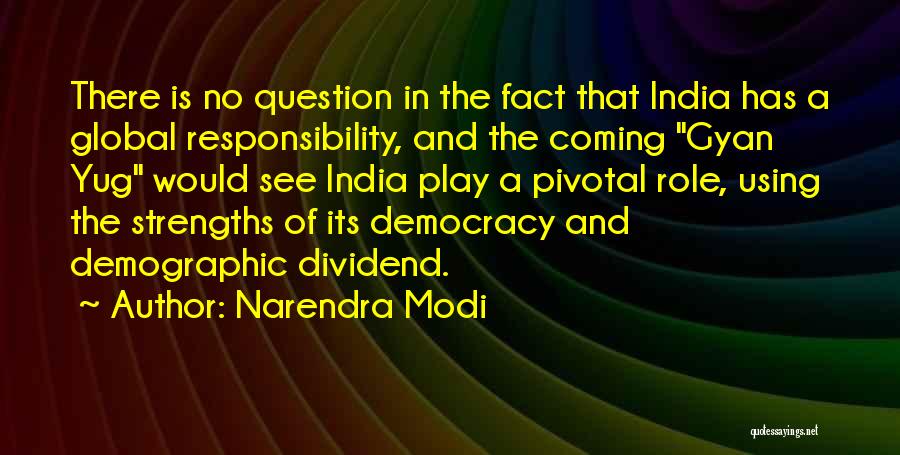 Democracy In India Quotes By Narendra Modi