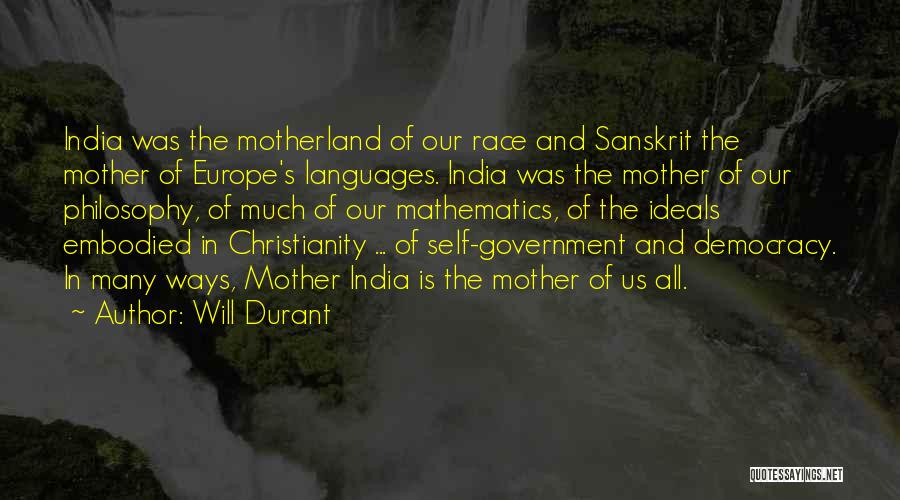 Democracy In India Quotes By Will Durant