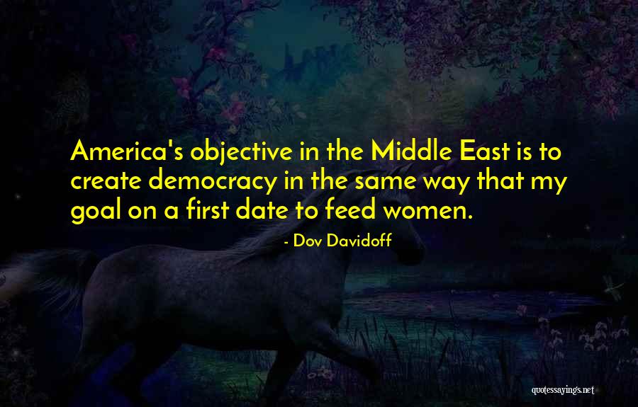 Democracy In The Middle East Quotes By Dov Davidoff Democracy In The Middle East Quotes By Dov Davidoff