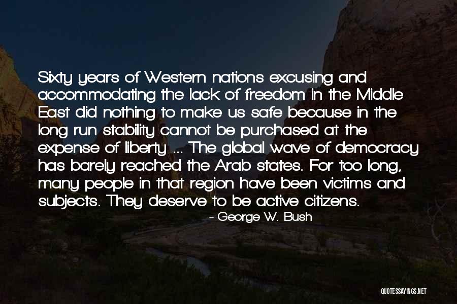 Democracy In The Middle East Quotes By George W. Bush Democracy In The Middle East Quotes By George W. Bush
