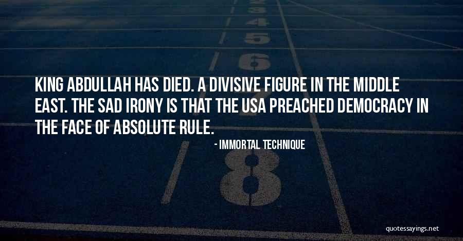 Democracy In The Middle East Quotes By Immortal Technique Democracy In The Middle East Quotes By Immortal Technique