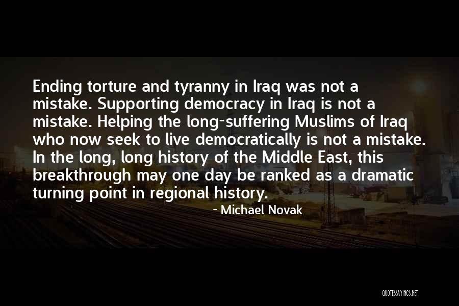 Democracy In The Middle East Quotes By Michael Novak Democracy In The Middle East Quotes By Michael Novak