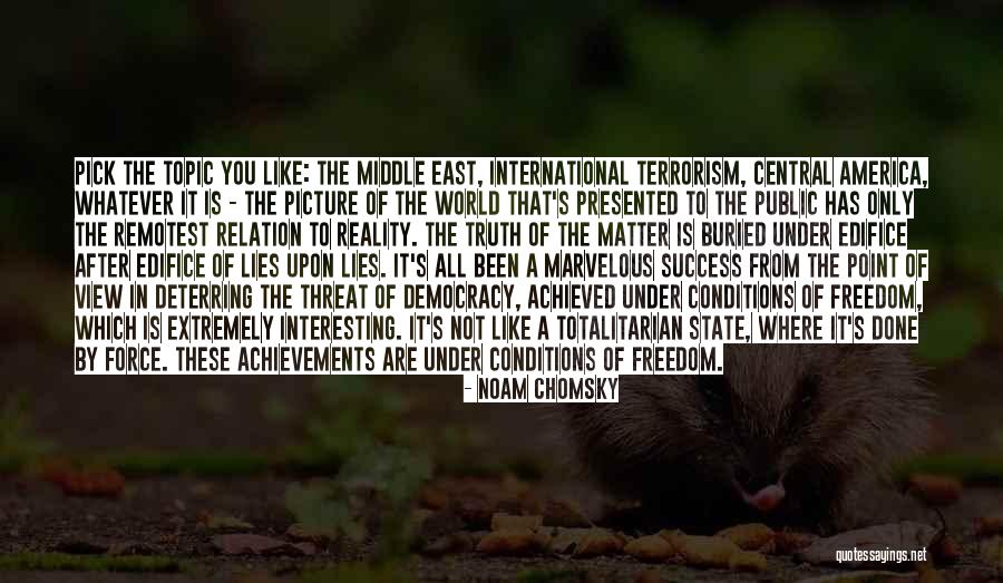 Democracy In The Middle East Quotes By Noam Chomsky Democracy In The Middle East Quotes By Noam Chomsky