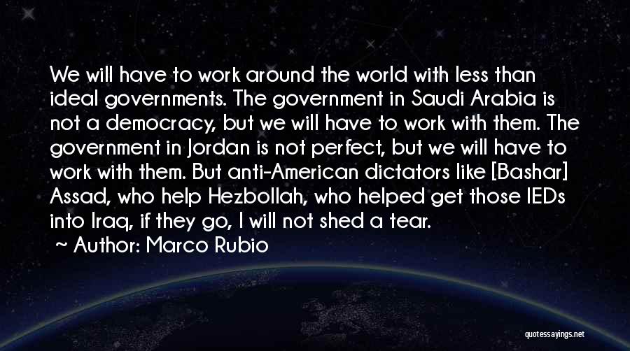 Democracy Is Not Perfect Quotes By Marco Rubio