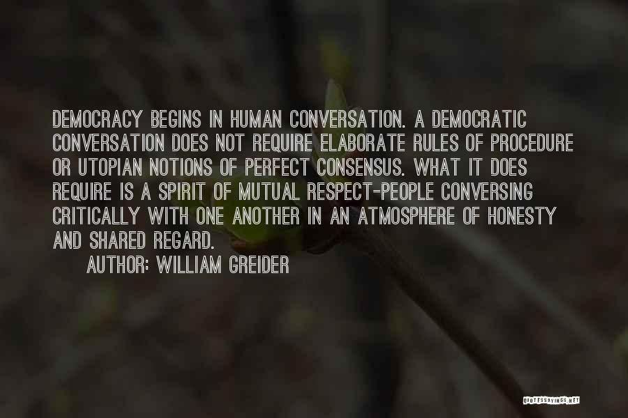 Democracy Is Not Perfect Quotes By William Greider