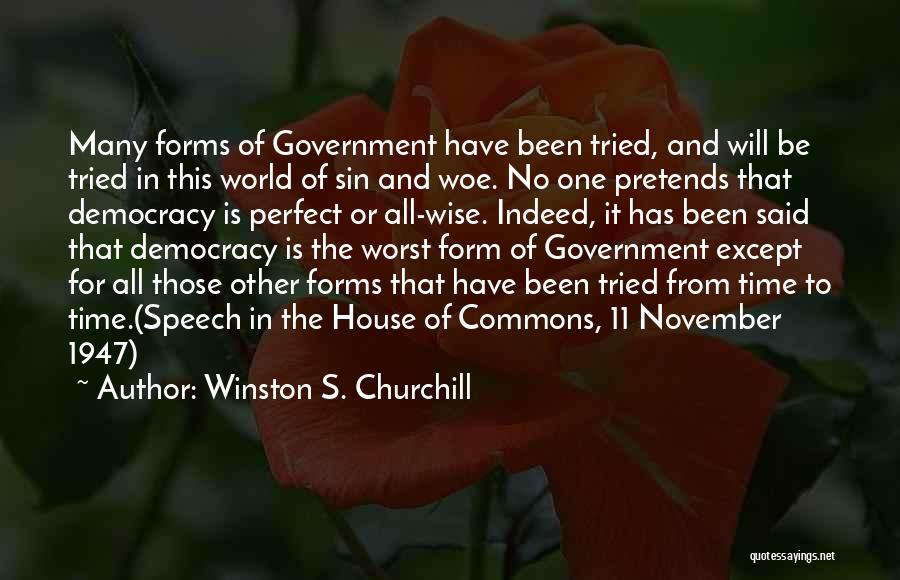 Democracy Is Not Perfect Quotes By Winston S. Churchill