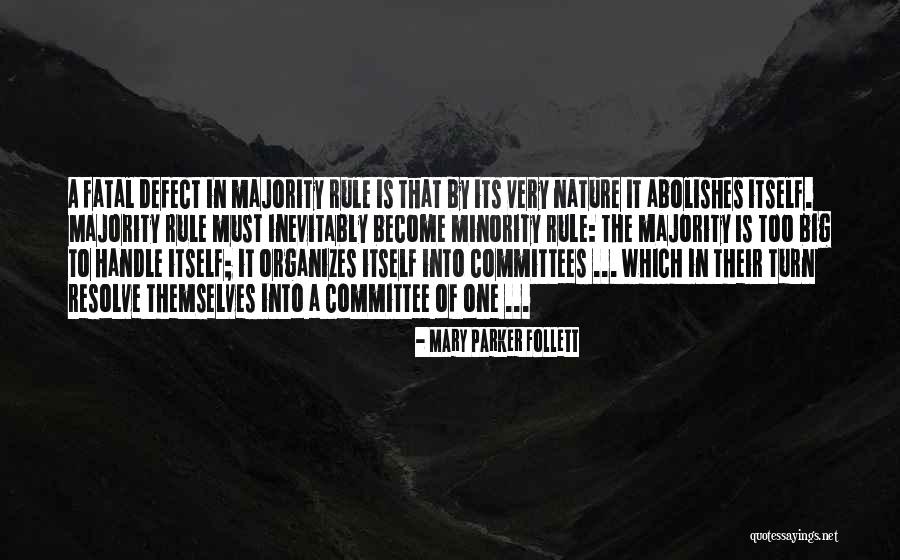Democracy Minority Quotes By Mary Parker Follett Democracy Minority Quotes By Mary Parker Follett