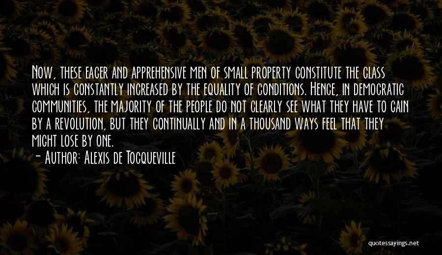 Democracy Now Quotes By Alexis De Tocqueville
