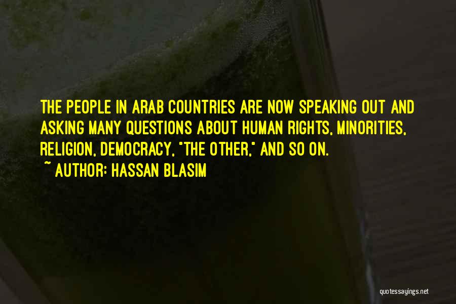 Democracy Now Quotes By Hassan Blasim