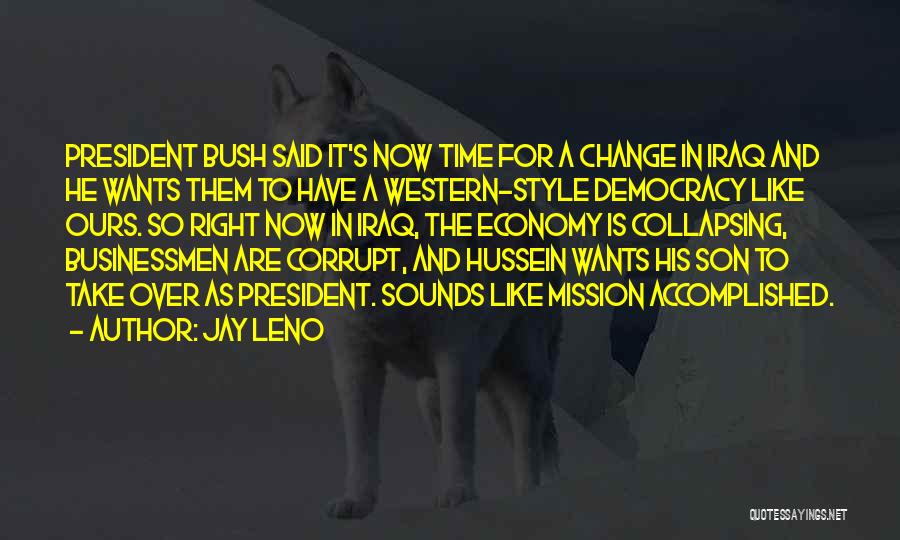 Democracy Now Quotes By Jay Leno