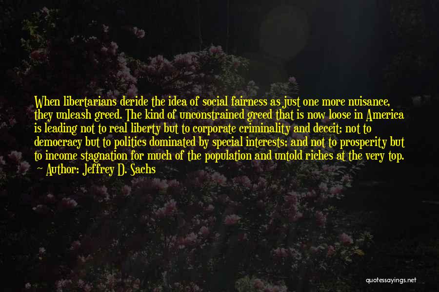 Democracy Now Quotes By Jeffrey D. Sachs