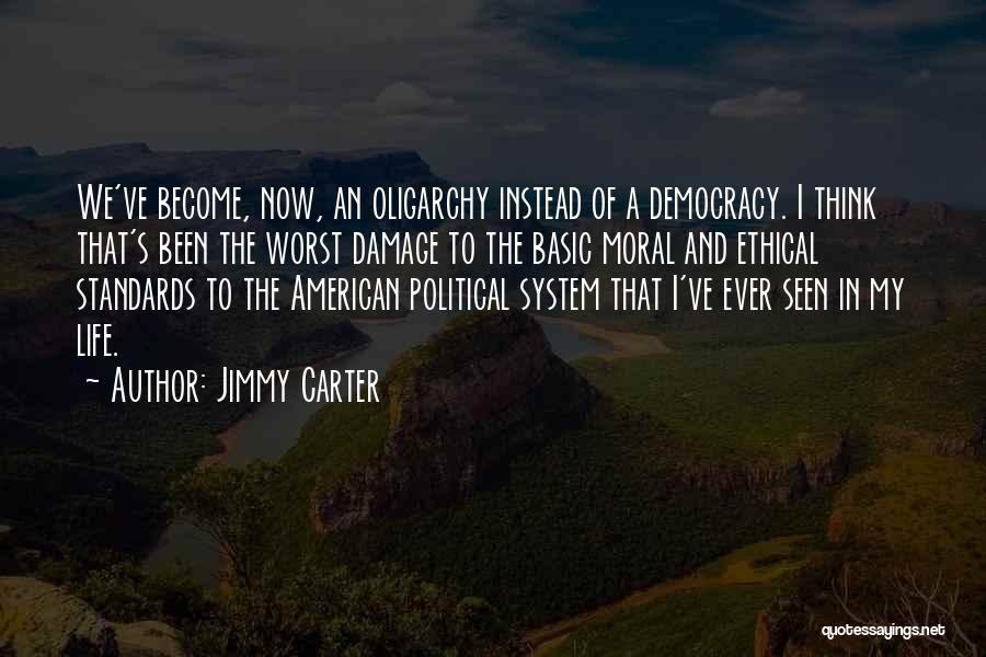 Democracy Now Quotes By Jimmy Carter
