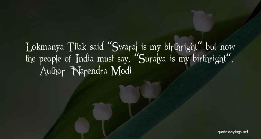 Democracy Now Quotes By Narendra Modi