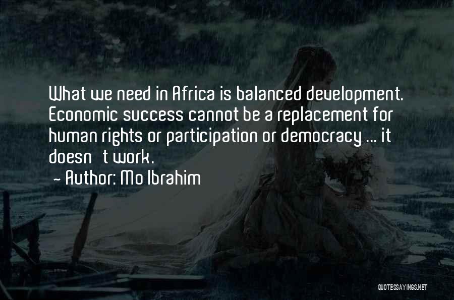 Democracy Participation Quotes By Mo Ibrahim