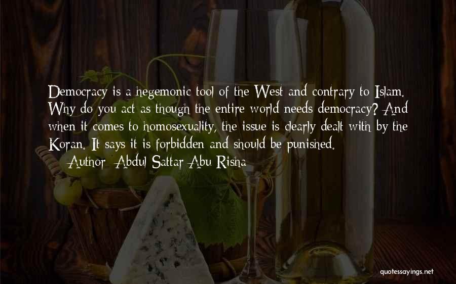 Democracy Quotes By Abdul Sattar Abu Risha