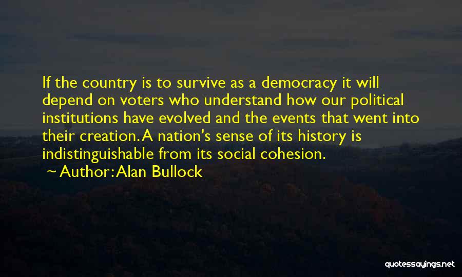 Democracy Quotes By Alan Bullock