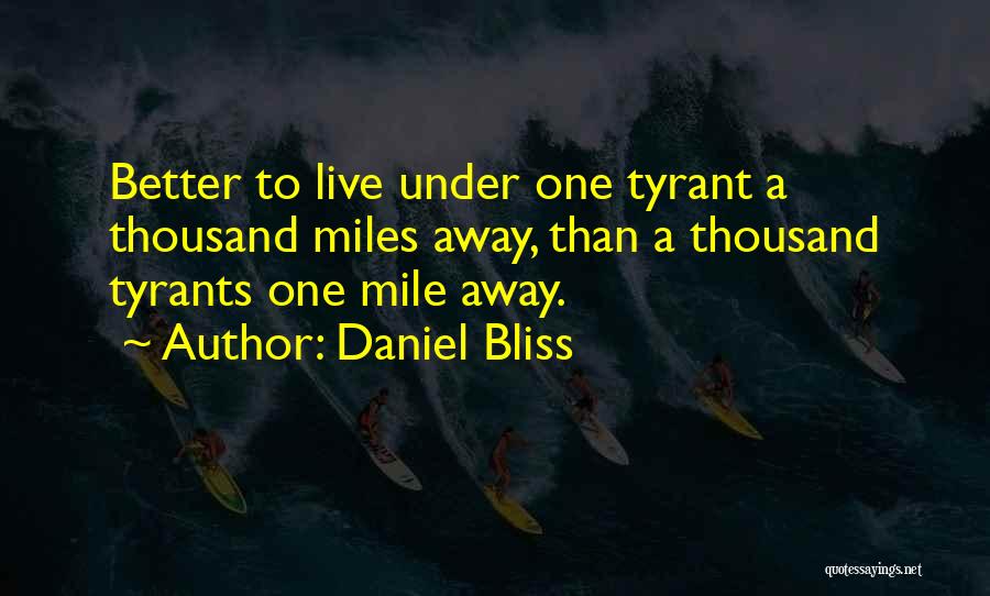 Democracy Quotes By Daniel Bliss