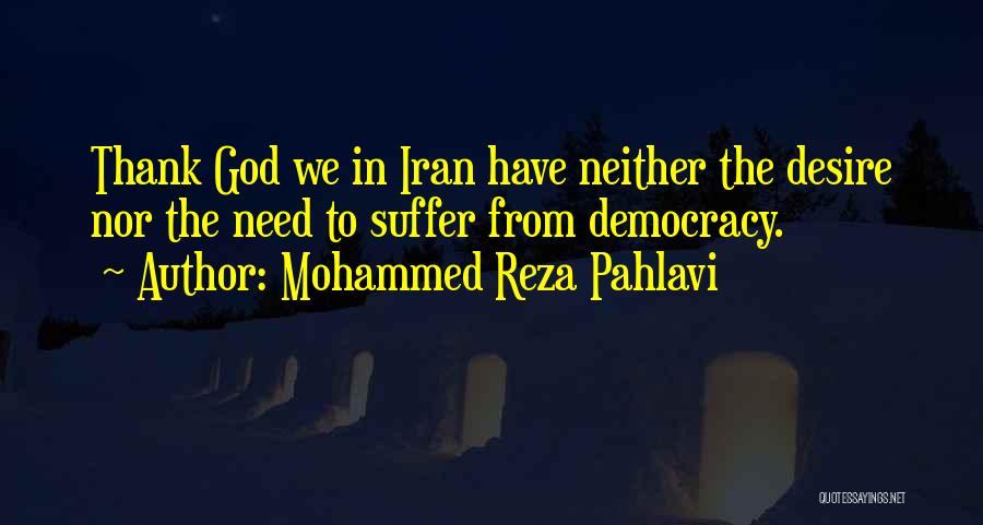 Democracy Quotes By Mohammed Reza Pahlavi