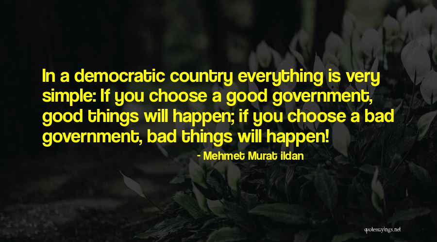 Democracy Quotes Quotes By Mehmet Murat Ildan Democracy Quotes Quotes By Mehmet Murat Ildan