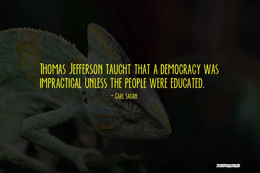 Democracy Thomas Jefferson Quotes By Carl Sagan Democracy Thomas Jefferson Quotes By Carl Sagan