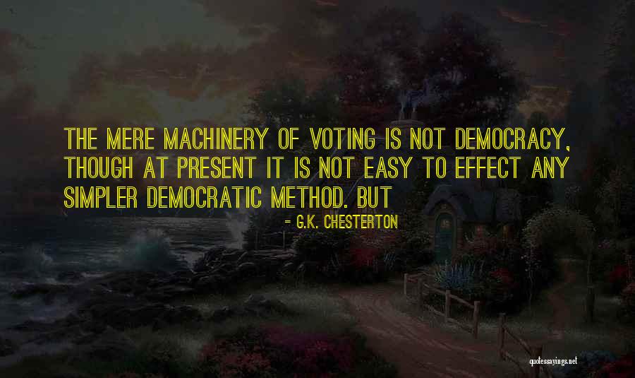 Democracy Voting Quotes By G.K. Chesterton Democracy Voting Quotes By G.K. Chesterton