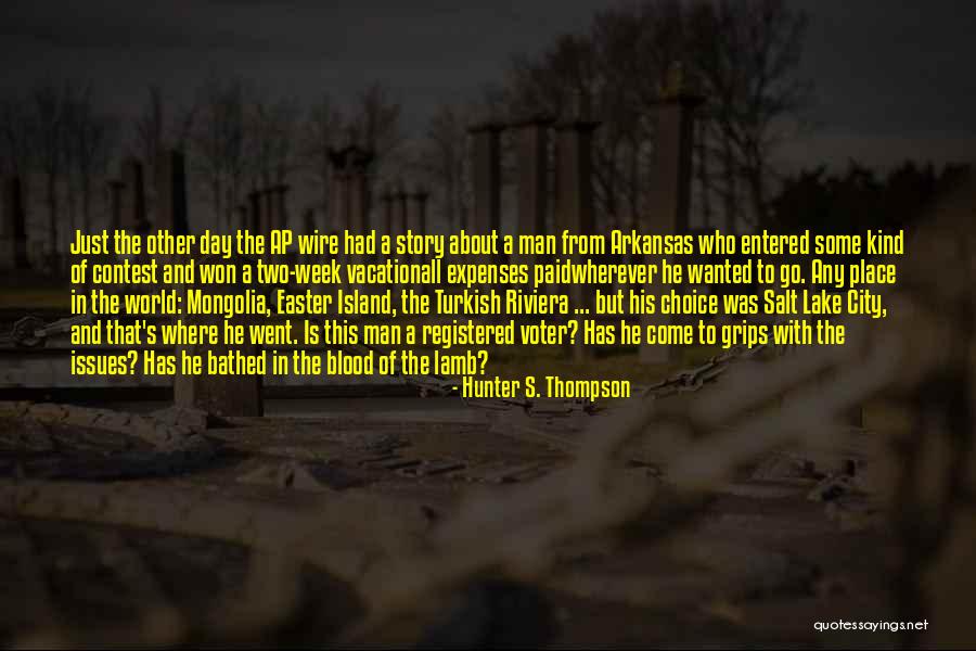 Democracy Voting Quotes By Hunter S. Thompson Democracy Voting Quotes By Hunter S. Thompson
