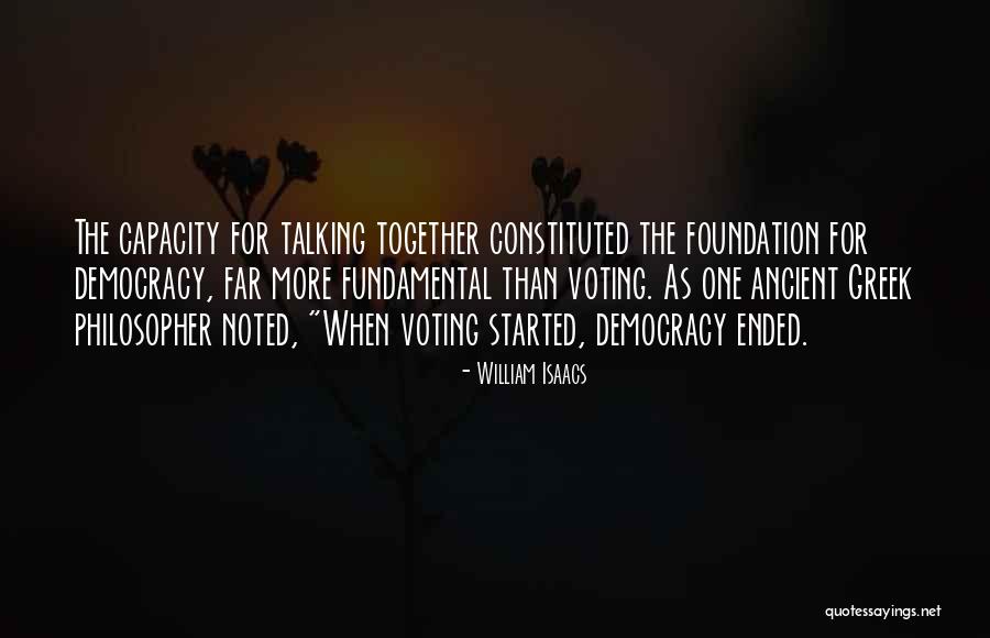 Democracy Voting Quotes By William Isaacs Democracy Voting Quotes By William Isaacs
