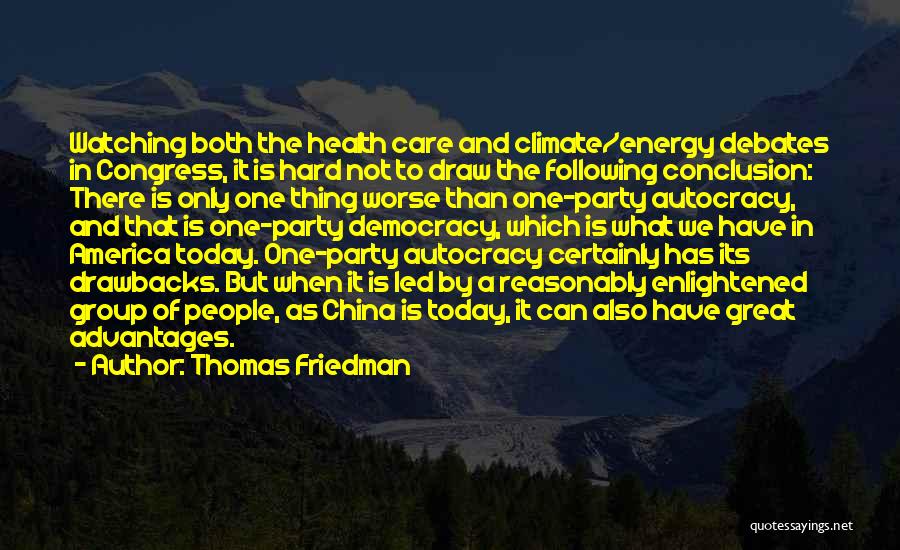 Democracy Vs Autocracy Quotes By Thomas Friedman