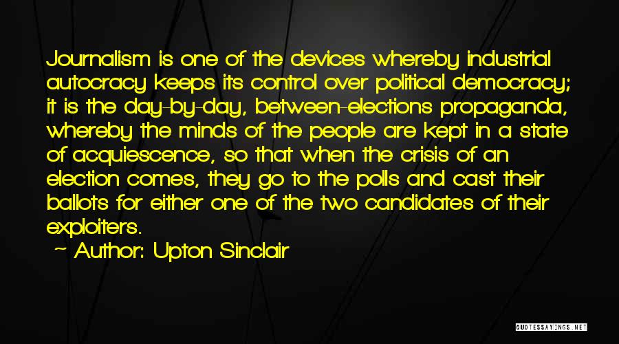 Democracy Vs Autocracy Quotes By Upton Sinclair