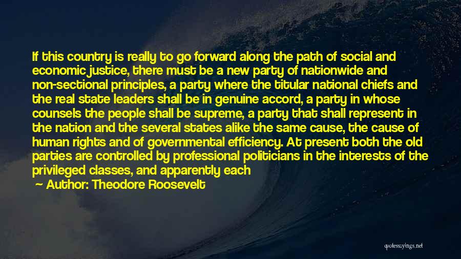 Democrat Versus Republican Quotes By Theodore Roosevelt