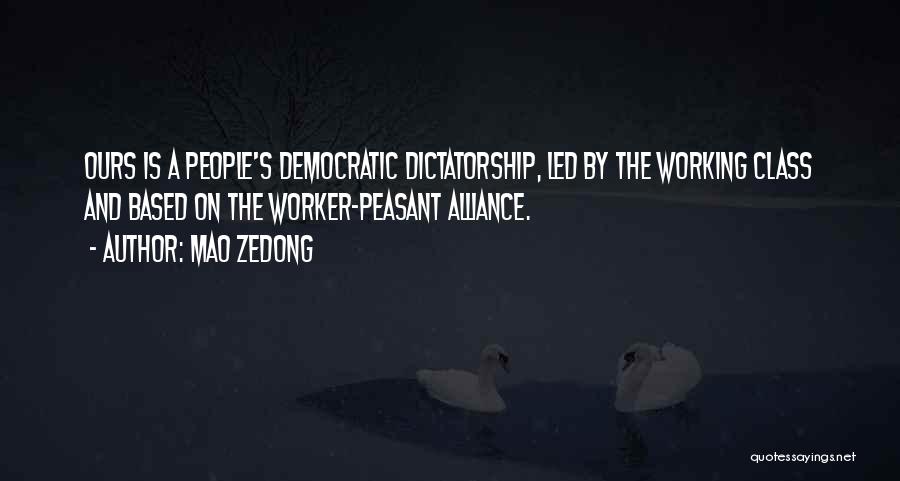 Democratic Alliance Quotes By Mao Zedong