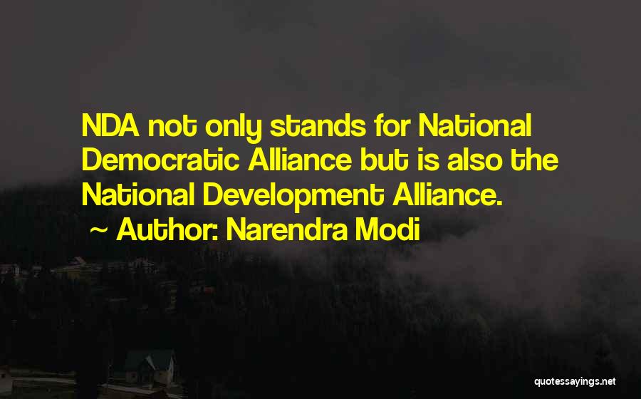 Democratic Alliance Quotes By Narendra Modi