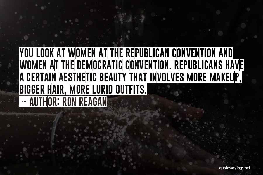 Democratic Convention Quotes By Ron Reagan