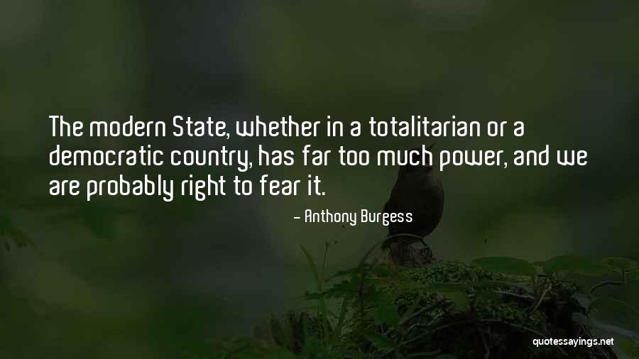 Democratic Country Quotes By Anthony Burgess Democratic Country Quotes By Anthony Burgess