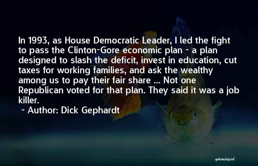 Democratic Deficit Quotes By Dick Gephardt