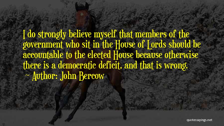 Democratic Deficit Quotes By John Bercow