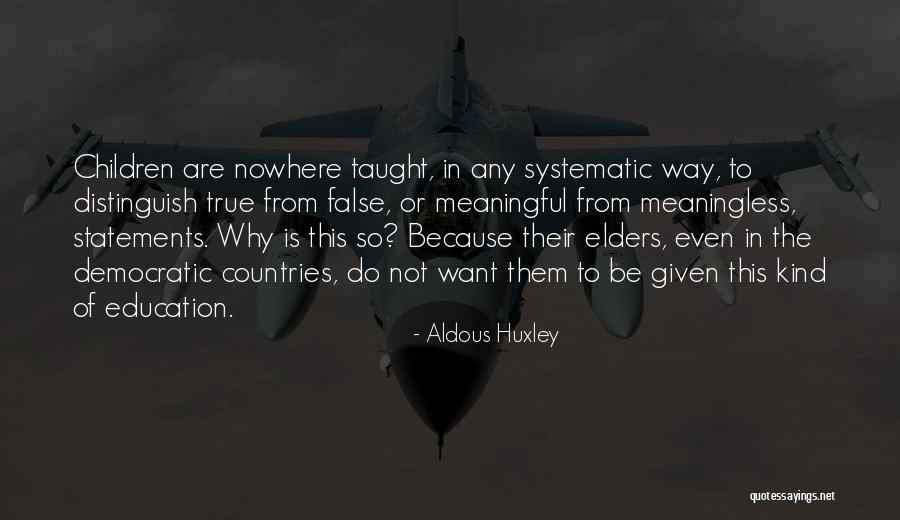 Democratic Education Quotes By Aldous Huxley