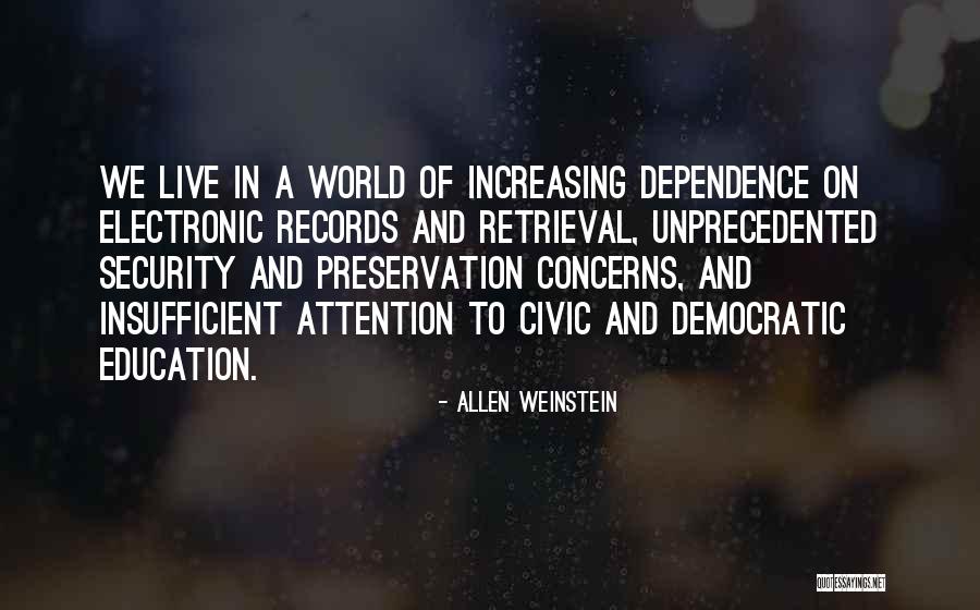 Democratic Education Quotes By Allen Weinstein