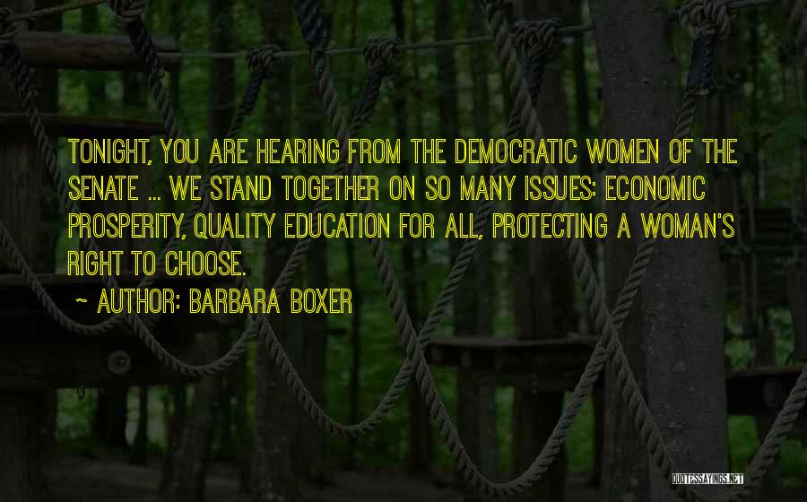Democratic Education Quotes By Barbara Boxer