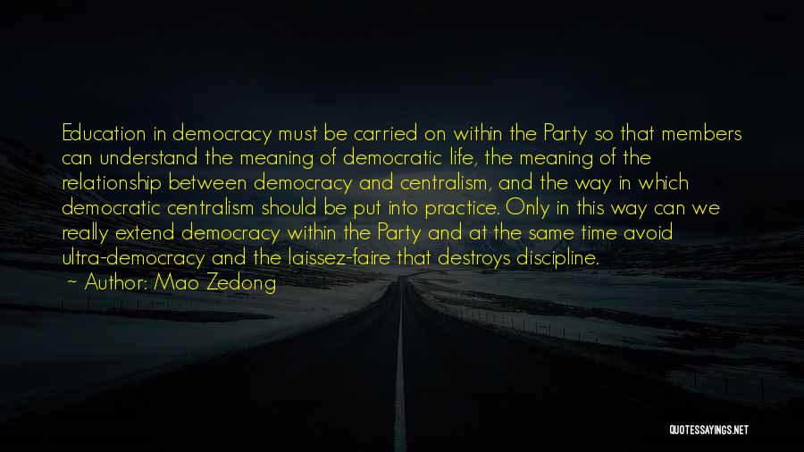 Democratic Education Quotes By Mao Zedong