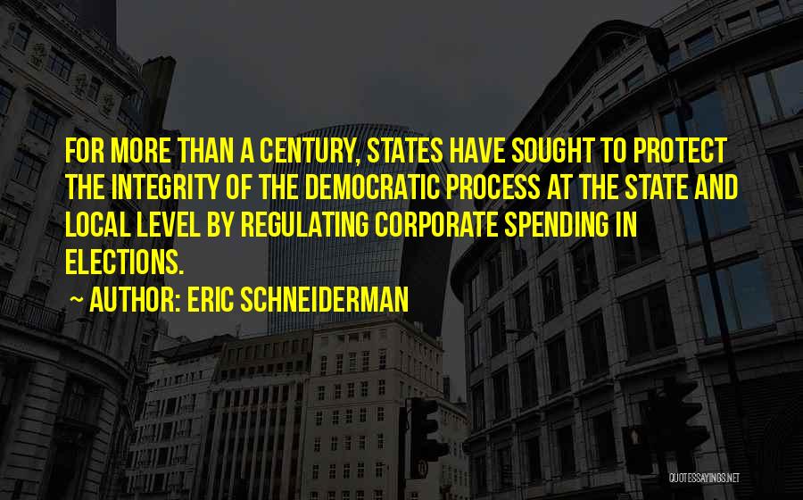 Democratic Elections Quotes By Eric Schneiderman