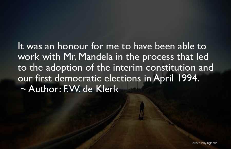 Democratic Elections Quotes By F. W. De Klerk