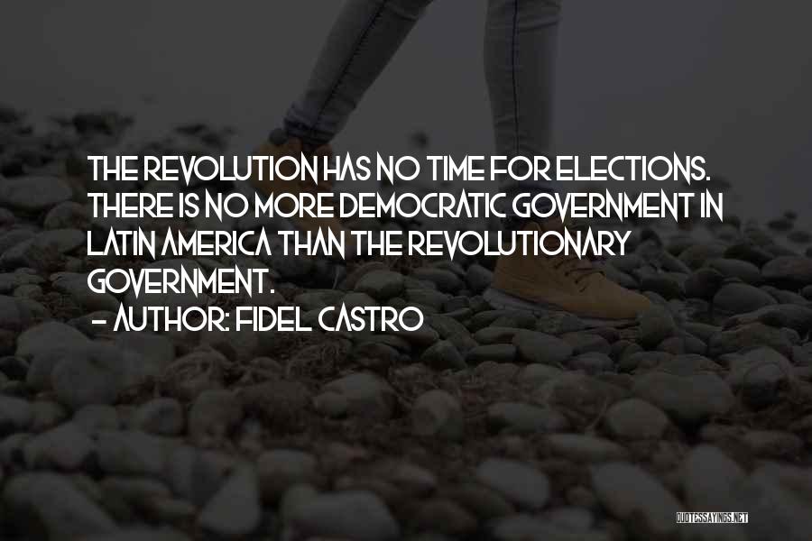 Democratic Elections Quotes By Fidel Castro