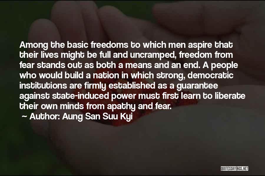 Democratic Freedom Quotes By Aung San Suu Kyi