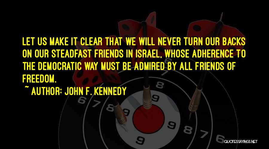 Democratic Freedom Quotes By John F. Kennedy