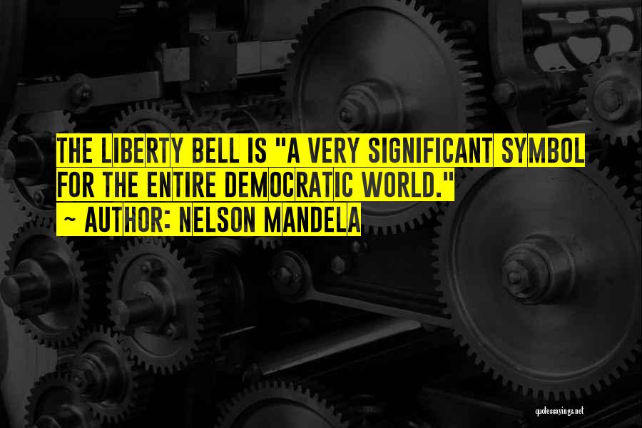 Democratic Freedom Quotes By Nelson Mandela