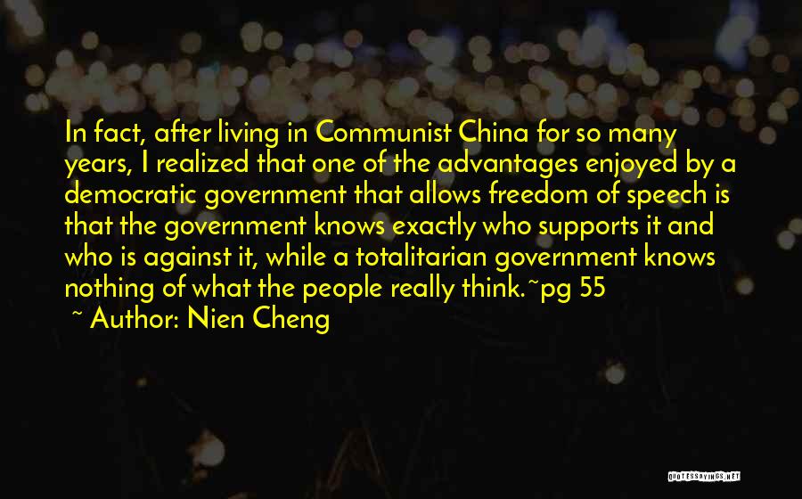 Democratic Freedom Quotes By Nien Cheng