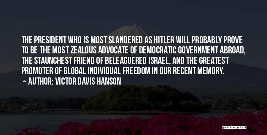 Democratic Freedom Quotes By Victor Davis Hanson